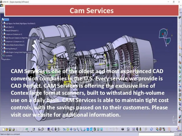 Cam Services CAM Services is one of the oldest and