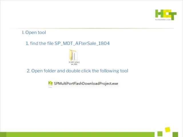 I. Open tool 1. find the file SP_MDT_AFterSale_1804 2. Open