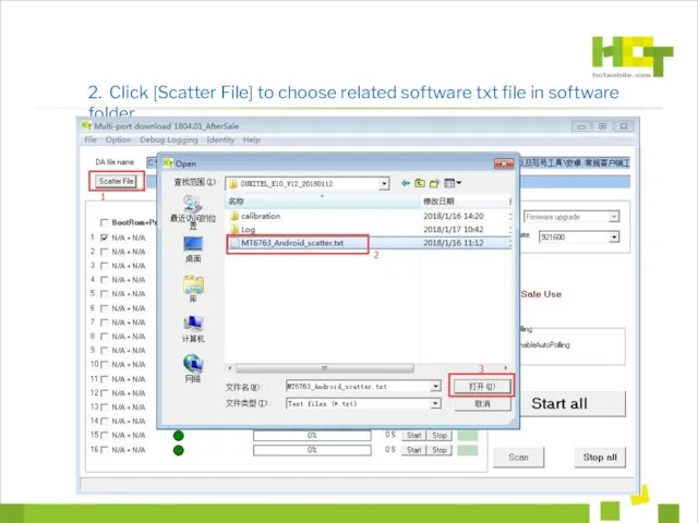 2. Click [Scatter File] to choose related software txt file in software folder