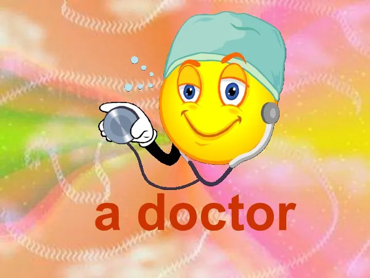 a doctor