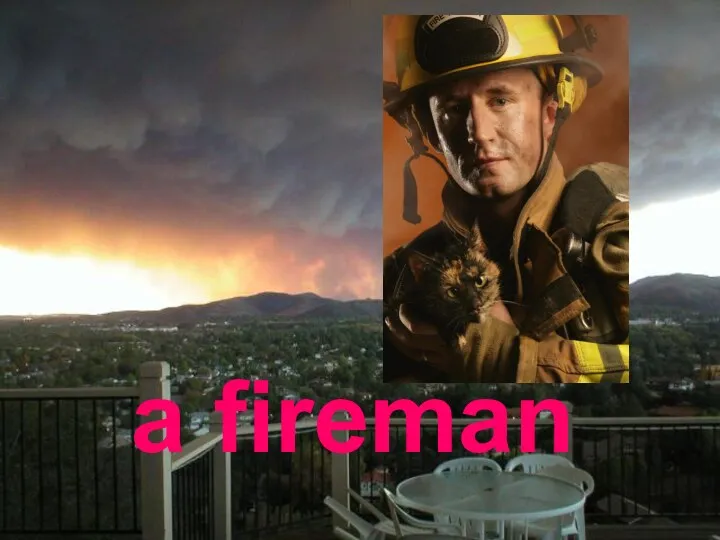 a fireman