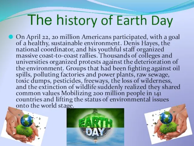 The history of Earth Day On April 22, 20 million