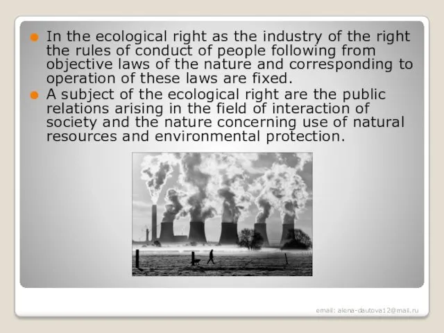 In the ecological right as the industry of the right the rules of