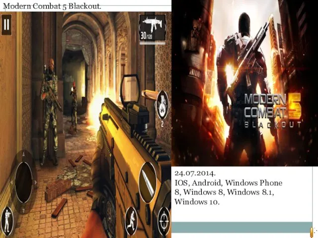 Modern Combat 5 Blackout. 24.07.2014. IOS, Android, Windows Phone 8, Windows 8, Windows 8.1, Windows 10.