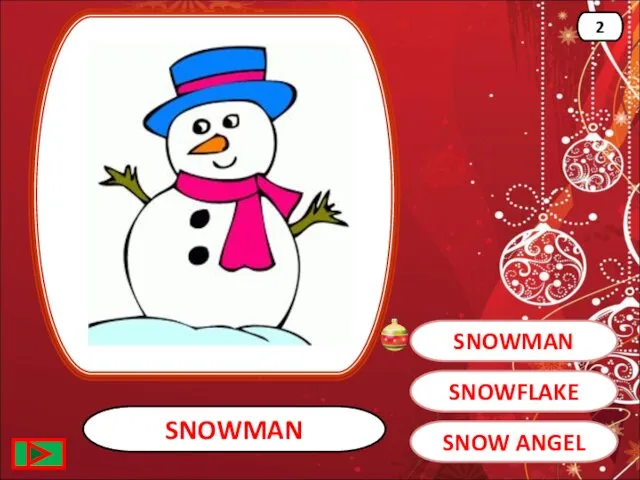 SNOWMAN SNOWMAN 2 SNOWFLAKE SNOW ANGEL