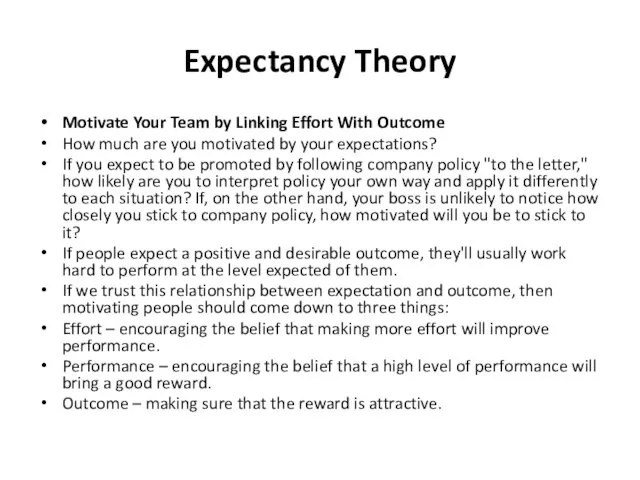 Expectancy Theory Motivate Your Team by Linking Effort With Outcome