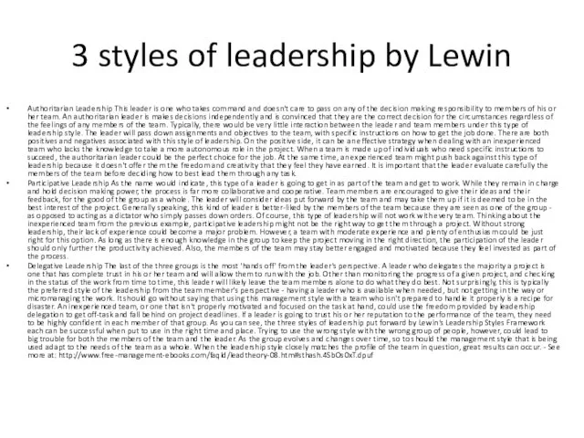 3 styles of leadership by Lewin Authoritarian Leadership This leader