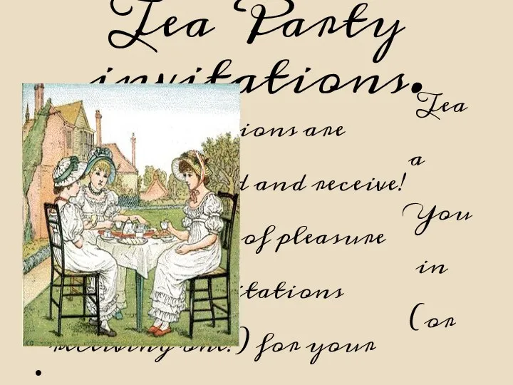 Tea Party invitations. Tea Party invitations are a delight to send and receive!