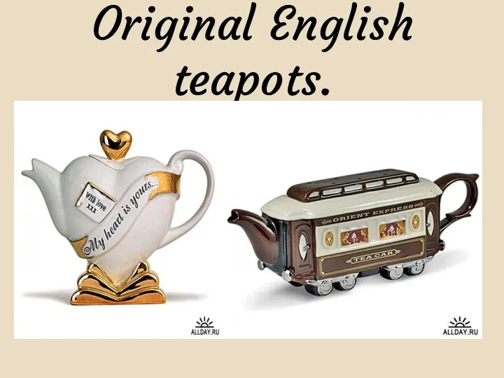 Original English teapots.
