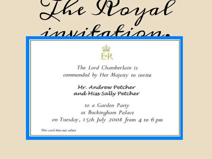 The Royal invitation.