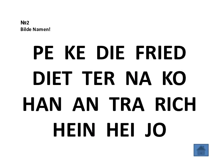 №2 Bilde Namen! PE KE DIE FRIED DIET TER NA