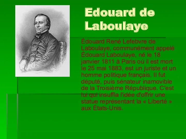 Edouard de Laboulaye Édouard René Lefebvre de Laboulaye, communément appelé