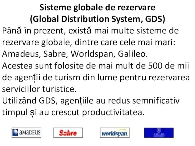 Sisteme globale de rezervare (Global Distribution System, GDS) Până în