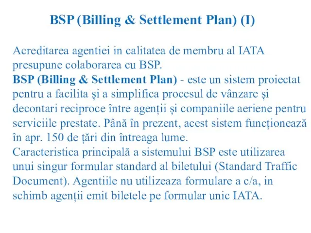 BSP (Billing & Settlement Plan) (I) Acreditarea agentiei in calitatea