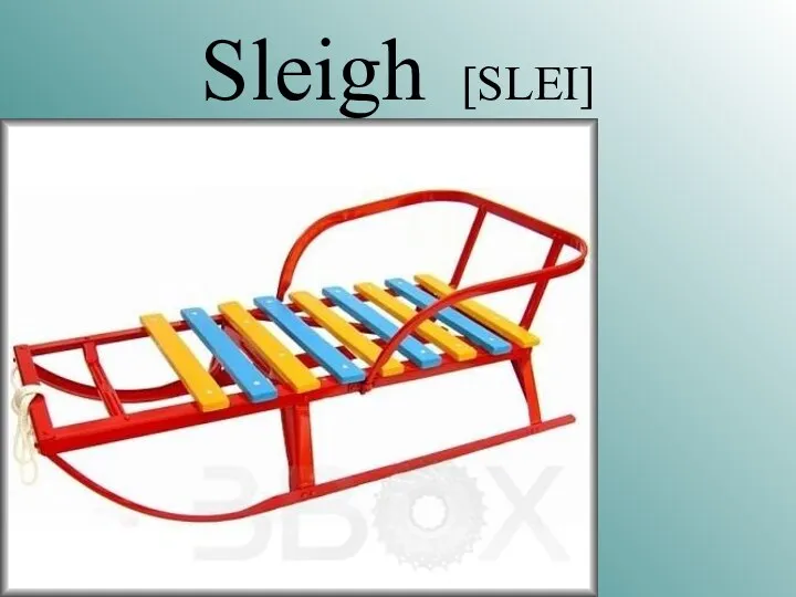 Sleigh [SLEI]