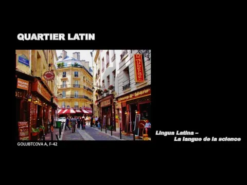 QUARTIER LATIN GOLUBTCOVA A, F-42 Lingua Latina – La langue de la science