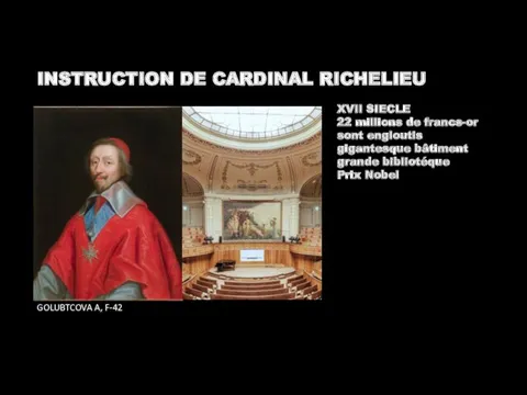 INSTRUCTION DE CARDINAL RICHELIEU GOLUBTCOVA A, F-42 XVII SIECLE 22 millions de francs-or