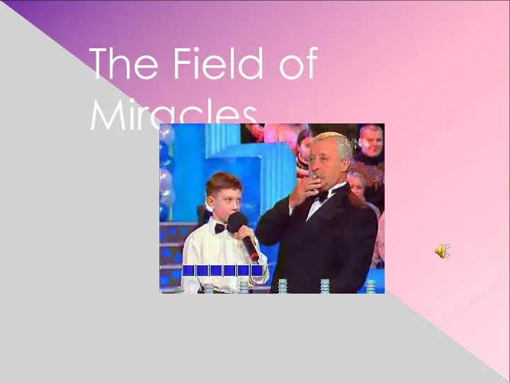 The Field of Miracles