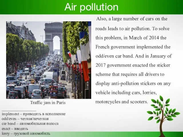 Air pollution Also, a large number of cars on the