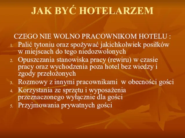 JAK BYĆ HOTELARZEM CZEGO NIE WOLNO PRACOWNIKOM HOTELU : Palić