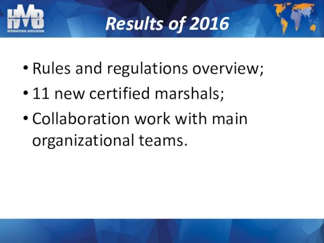 Rules and regulations overview; 11 new certified marshals; Collaboration work