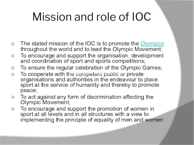 Mission and role of IOC The stated mission of the