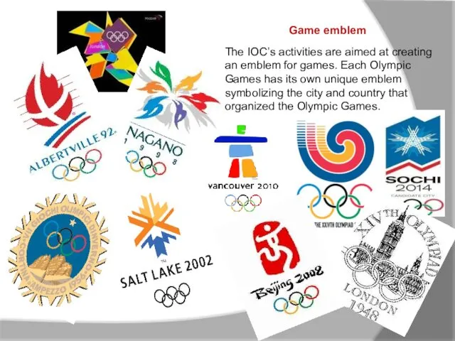 Game emblem The IOC’s activities are aimed at creating an
