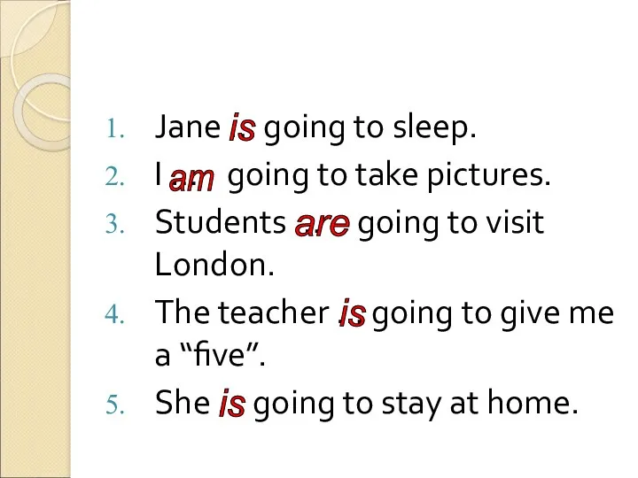 Jane … going to sleep. I … going to take