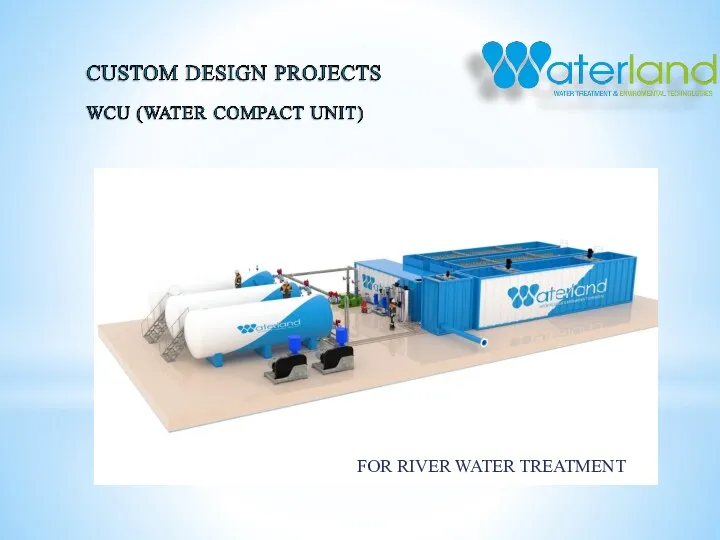 FOR RIVER WATER TREATMENT