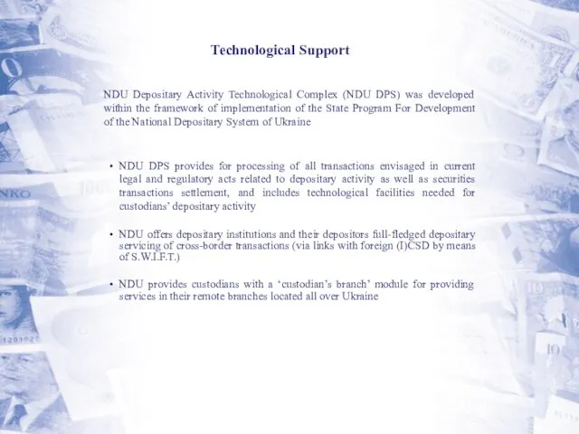 NDU DPS provides for processing of all transactions envisaged in current legal and