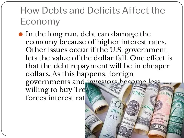 How Debts and Deficits Affect the Economy In the long