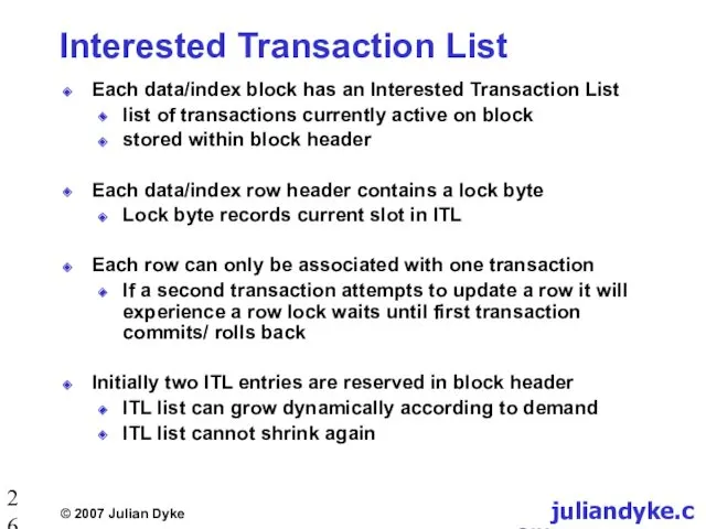Interested Transaction List Each data/index block has an Interested Transaction