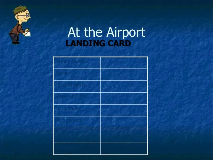 At the Airport LANDING CARD