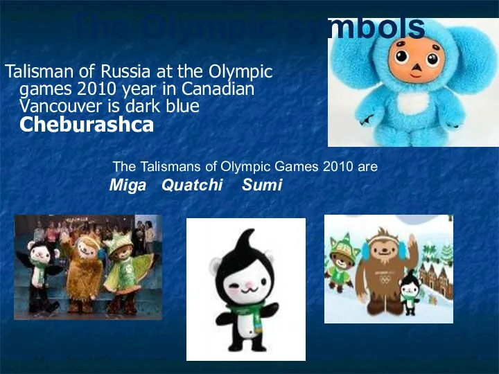 Talisman of Russia at the Olympic games 2010 year in Canadian Vancouver is