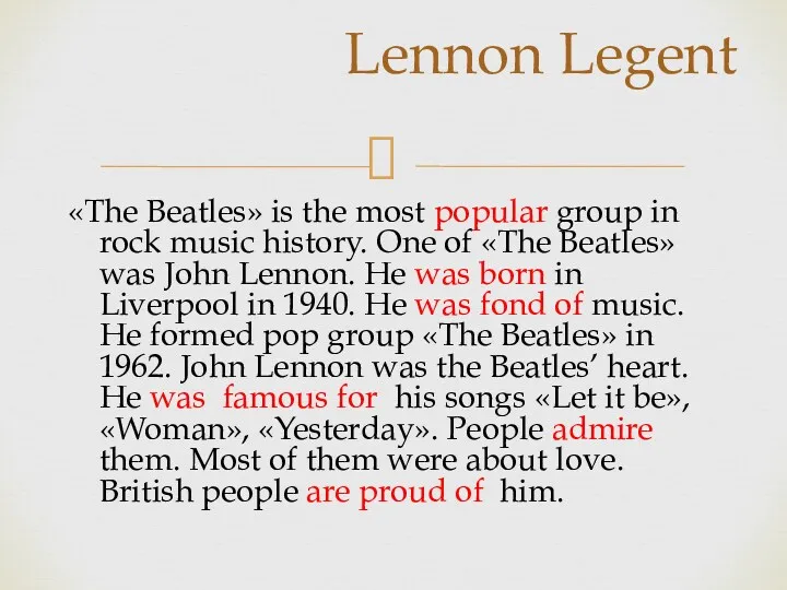 «The Beatles» is the most popular group in rock music