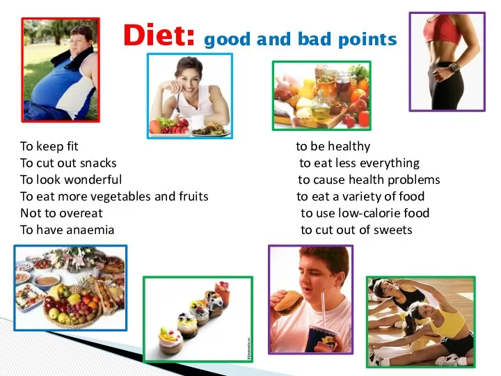 Diet: good and bad points To keep fit to be