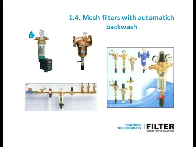 1.4. Mesh filters with automatich backwash