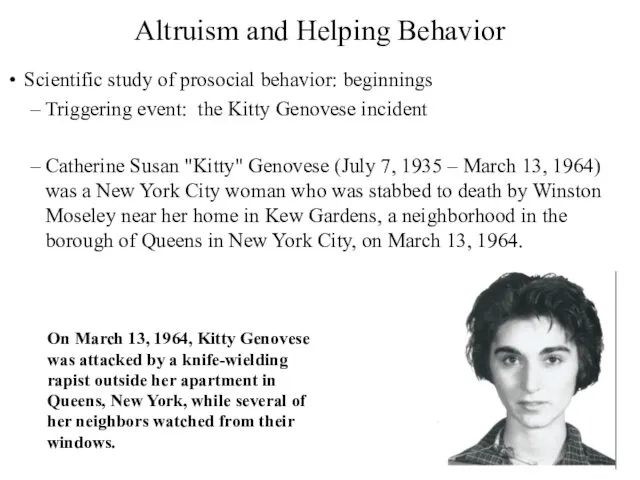 Altruism and Helping Behavior Scientific study of prosocial behavior: beginnings