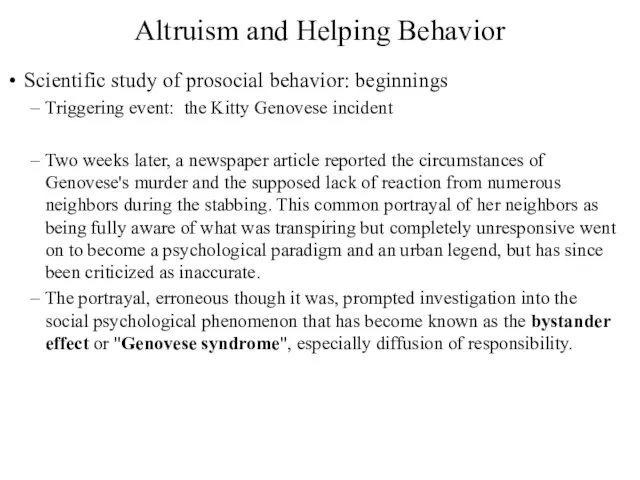 Altruism and Helping Behavior Scientific study of prosocial behavior: beginnings