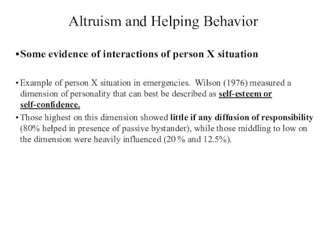 Altruism and Helping Behavior Some evidence of interactions of person