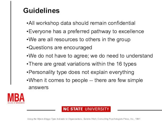 Guidelines All workshop data should remain confidential Everyone has a