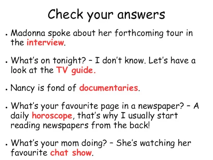 Check your answers Madonna spoke about her forthcoming tour in