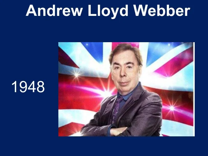 Andrew Lloyd Webber 1948