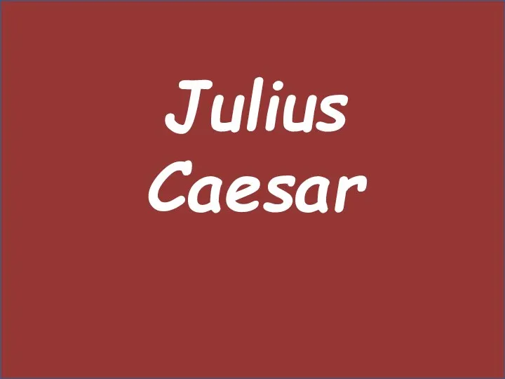 Julius Caesar