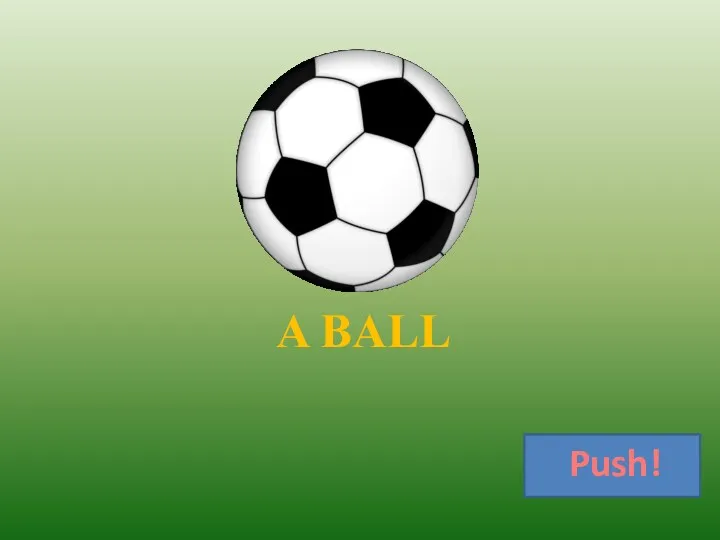 A BALL Push!