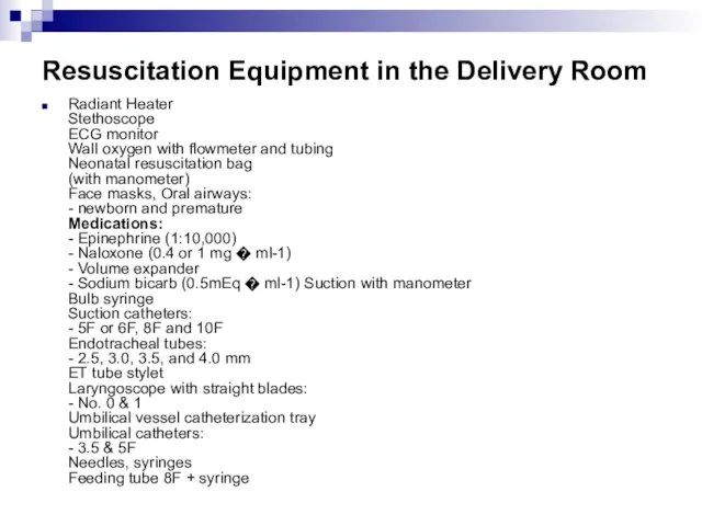 Resuscitation Equipment in the Delivery Room Radiant Heater Stethoscope ECG