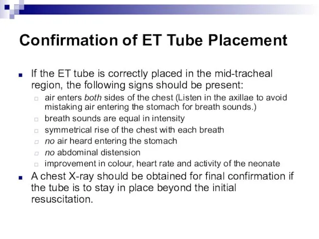 Confirmation of ET Tube Placement If the ET tube is