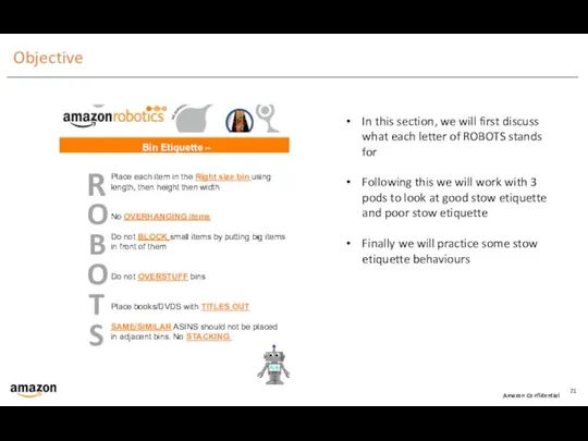 Objective Amazon Confidential In this section, we will first discuss