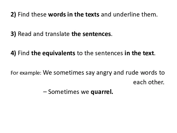 2) Find these words in the texts and underline them.