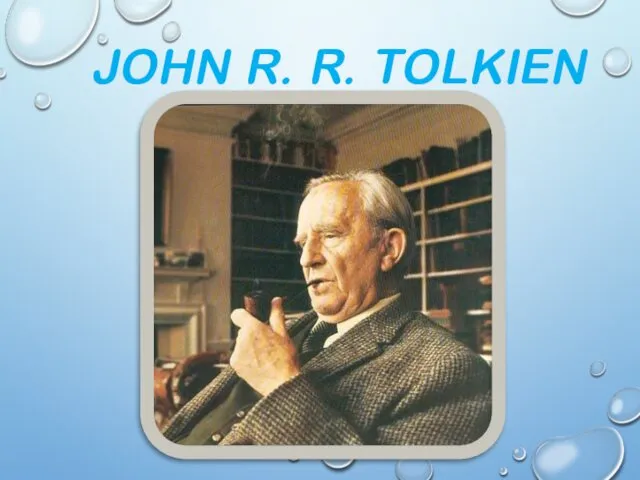JOHN R. R. TOLKIEN